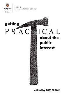 GETTING PRACTICAL about the Public Interest