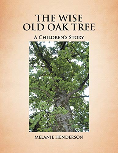 The Wise Old Oak Tree: A Children's Story