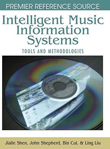 Intelligent Music Information Systems: Tools and Methodologies (Premier Reference Source)