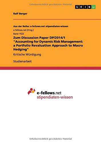 Zum Discussion Paper DP/2014/1 Accounting for Dynamic Risk Management: a Portfolio Revaluation Approach to Macro Hedging: Kritische Würdigung