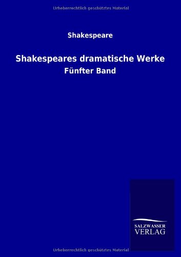 Shakespeares dramatische Werke: Fünfter Band