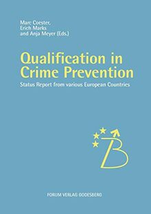 Qualification in Crime Prevention: Status reports from various European countries