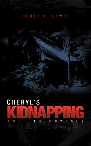 Cheryl's Kidnapping And Her Odyssey