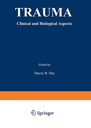 Trauma: Clinical And Biological Aspects