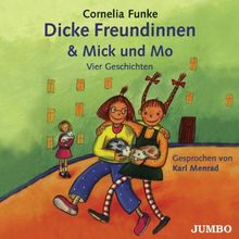 Dicke Freundinnen & Mick und Mo