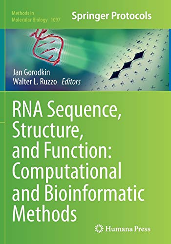 RNA Sequence, Structure, and Function: Computational and Bioinformatic Methods (Methods in Molecular Biology, 1097, Band 1097)