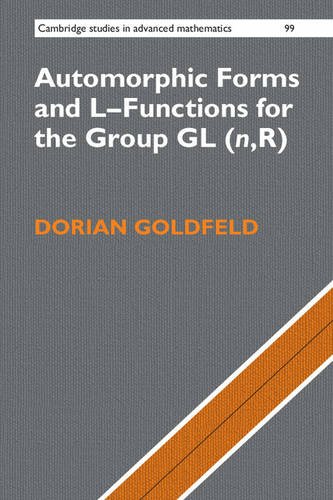 Automorphic Forms and L-Functions for the Group GL(n,R) (Cambridge Studies in Advanced Mathematics, Band 99)
