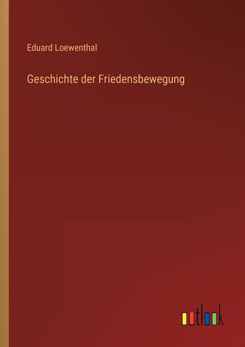 Geschichte der Friedensbewegung