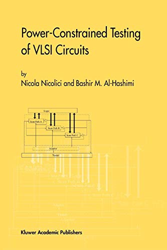 Power-Constrained Testing of Vlsi Circuits: A Guide To The Ieee 1149.4 Test Standard (Frontiers in Electronic Testing, 22B)