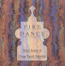 Fire Dance - Brian Keane and Omar Faruk Tekbilek