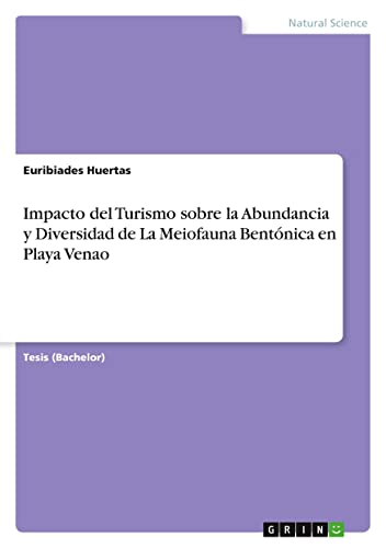 Impacto del Turismo sobre la Abundancia y Diversidad de La Meiofauna Bentónica en Playa Venao