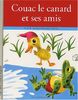 Couac Le Canard Et Ses Amis (Petit Livre d'Argent)