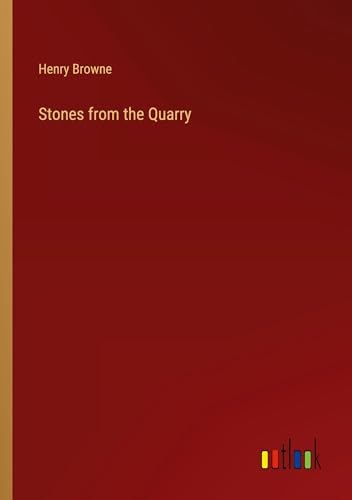 Stones from the Quarry