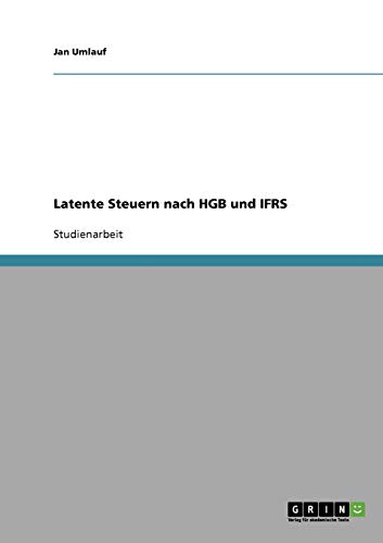 Latente Steuern nach HGB und IFRS