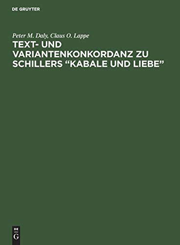 Text- und Variantenkonkordanz zu Schillers “Kabale und Liebe”