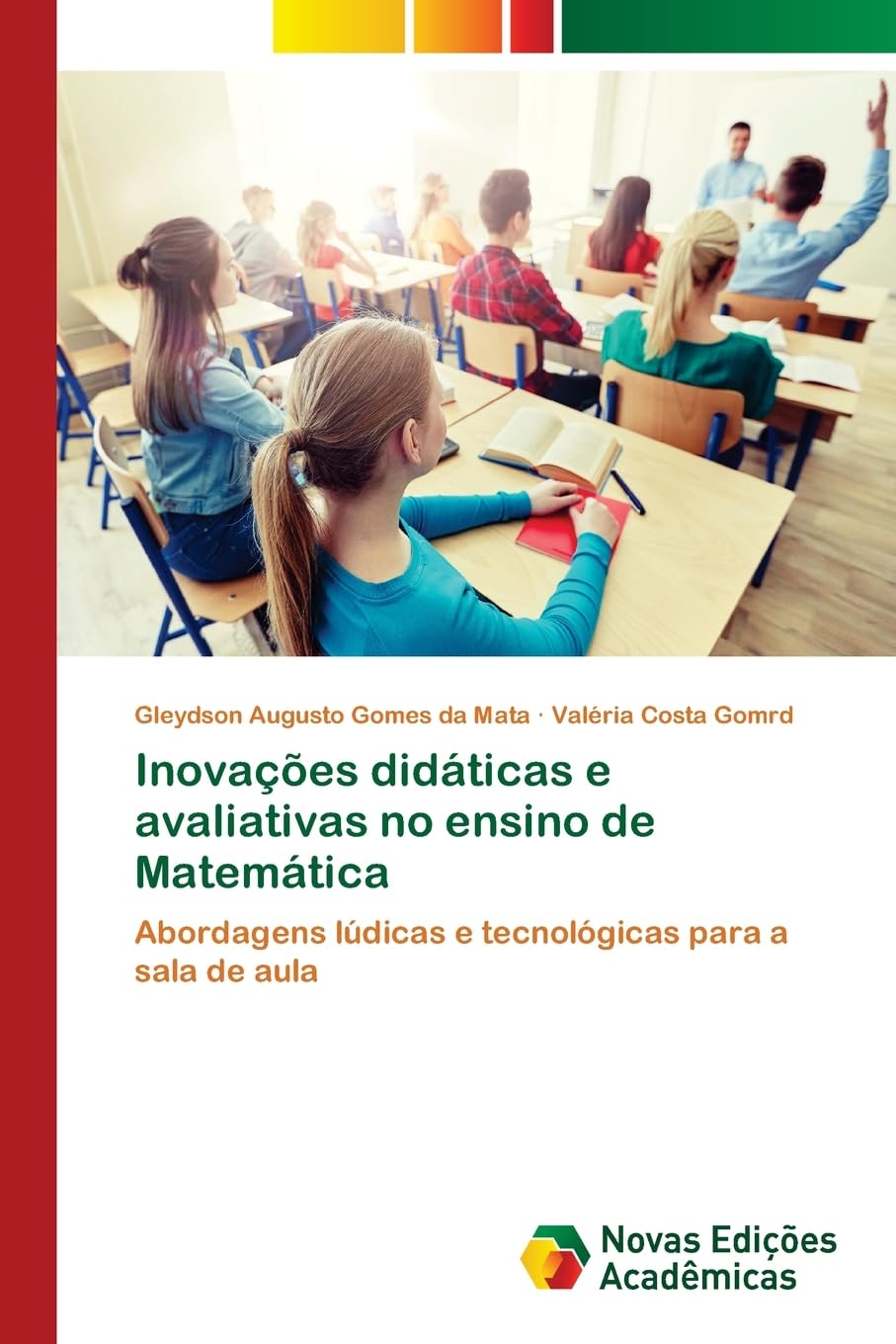 Inovações didáticas e avaliativas no ensino de Matemática: Abordagens lúdicas e tecnológicas para a sala de aula