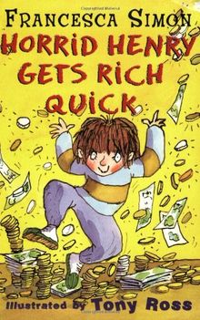 Horrid Henry Gets Rich Quick