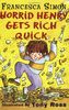 Horrid Henry Gets Rich Quick