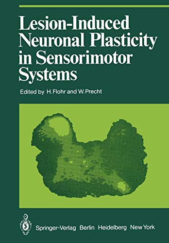Lesion-Induced Neuronal Plasticity in Sensorimotor Systems (Proceedings in Life Sciences)