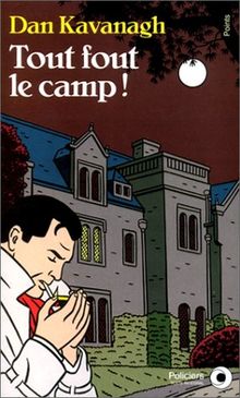 Tout fout le camp !