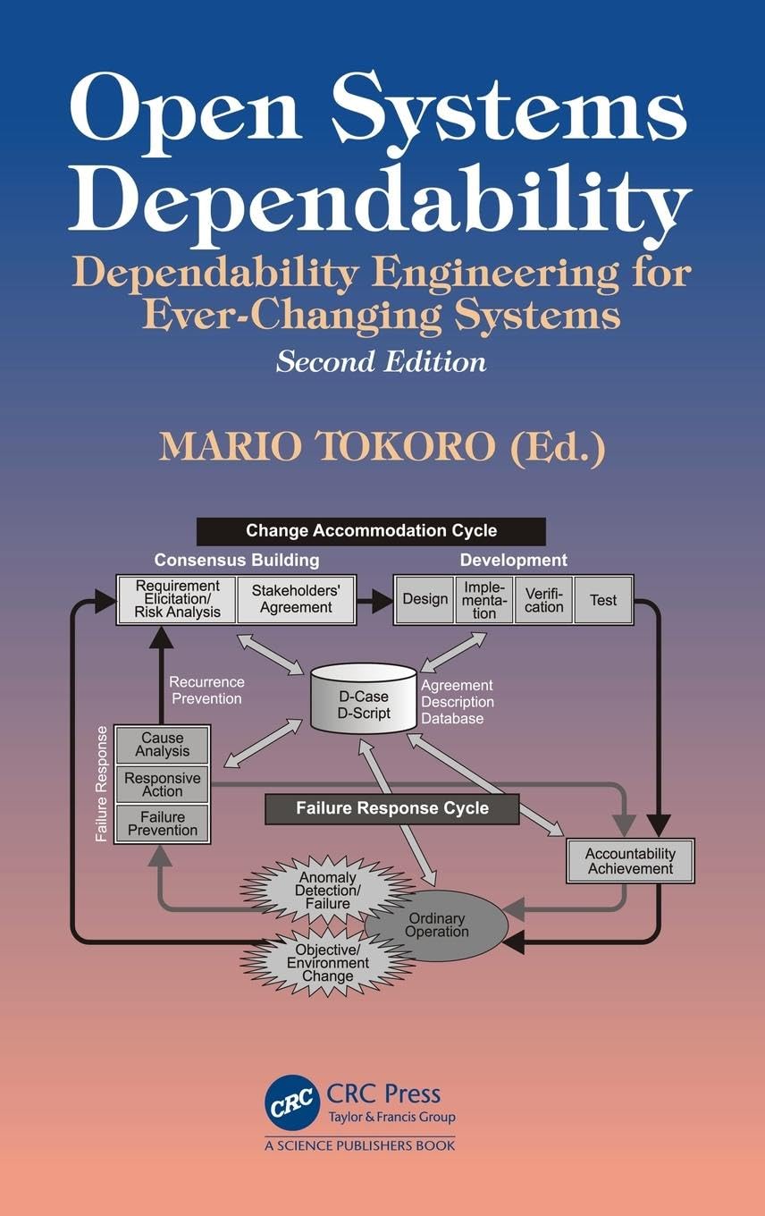 Open Systems Dependability: Dependability Engineering for Ever-Changing Systems, Second Edition
