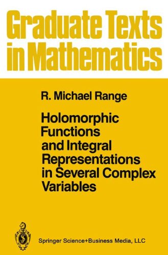 Holomorphic Functions and Integral Representations in Several Complex Variables (Graduate Texts in Mathematics)