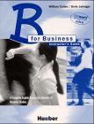 B for Business, Instructor's Guide: A Complete English Course for Students of Business Studies