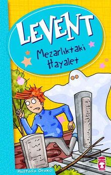 Levent - Mezarliktaki Hayalet: Levent ve Tayfasi 9 Yas