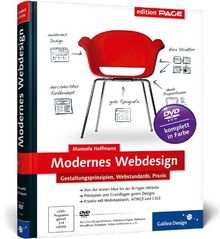 Modernes Webdesign: Gestaltungsprinzipien, Webstandards, Praxis (Galileo Design)
