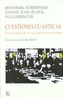 Cuestiones cuánticas : escritos místicos de los físicos más famosos del mundo (Nueva Ciencia)