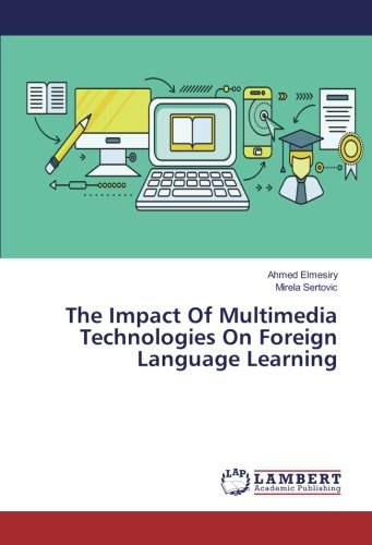 The Impact Of Multimedia Technologies On Foreign Language Learning