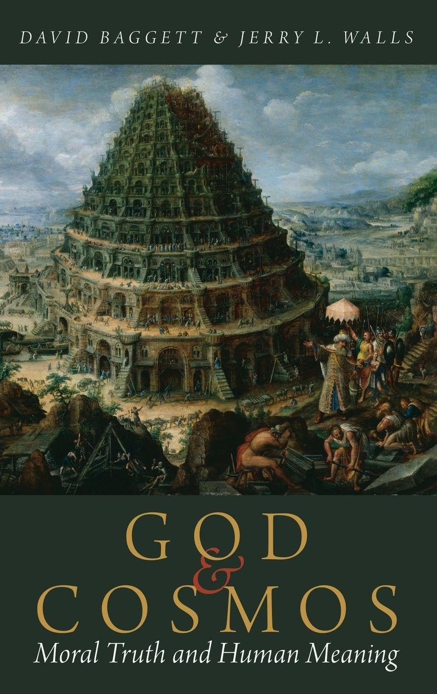 God and Cosmos: Moral Truth and Human Meaning