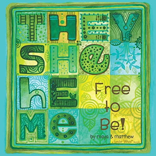 They She He Me: Free to Be! (The Valkyrie Series, Band 3)