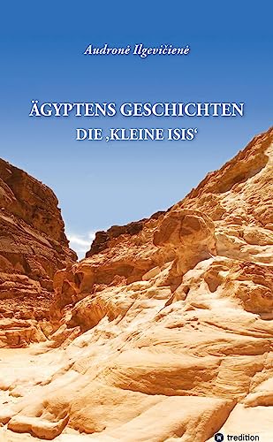 Ägyptens Geschichten: Die ,Kleine Isis‘