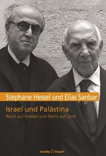 Israel und Palästina: Recht auf Frieden und Recht auf Land