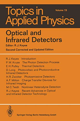 Optical and Infrared Detectors (Topics in Applied Physics volume 19) (Topics in Applied Physics, 19, Band 19)