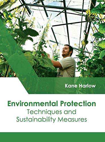 Environmental Protection: Techniques and Sustainability Measures