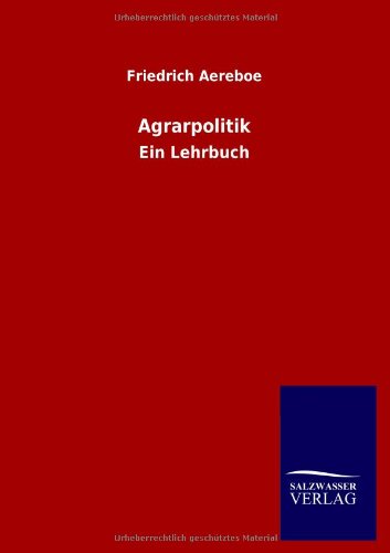 Agrarpolitik: Ein Lehrbuch