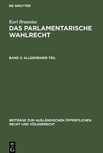 Das parlamentarische Wahlrecht, Band 2, Allgemeiner Teil