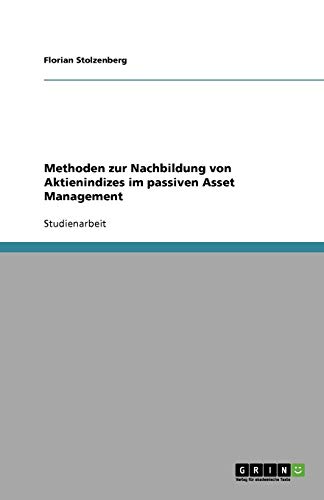 Methoden zur Nachbildung von Aktienindizes im passiven Asset Management