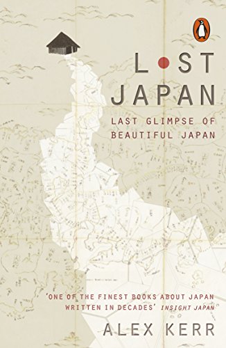 Kerr, Alex: Lost Japan