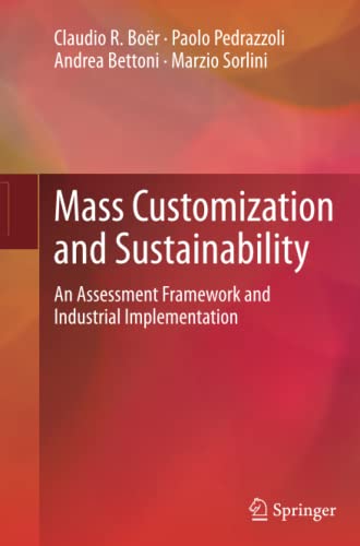 Mass Customization and Sustainability: An assessment framework and industrial implementation