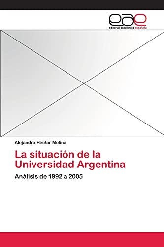 La situación de la Universidad Argentina: Análisis de 1992 a 2005