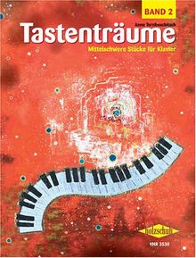 Tastentraeume 2. Klavier