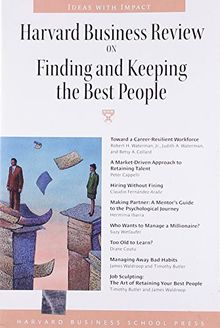 Harvard Business Review on Finding and Keeping the Best People (Harvard Business Review Paperback Series)