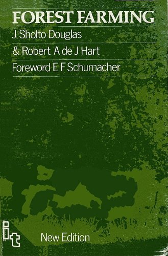 Douglas, J. Sholto Douglas, J, Forest Farming (Towards A Solution To Problems Of World Hunger And Conservat)