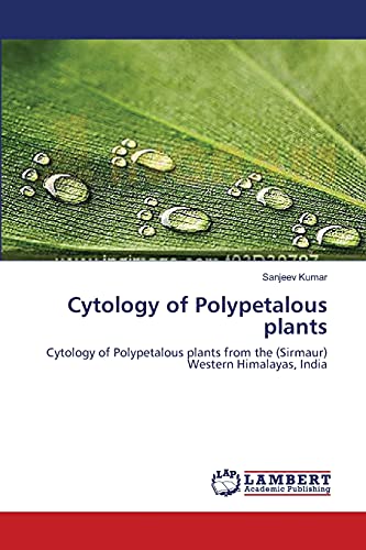 Cytology of Polypetalous plants: Cytology of Polypetalous plants from the (Sirmaur) Western Himalayas, India