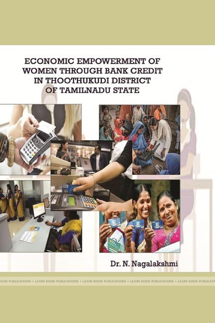 ECONOMIC EMPOWERMENT OF WOMEN THROUGH BANK CREDIT IN THOOTHUKUDI DISTRICT OF TAMILNADU STATE