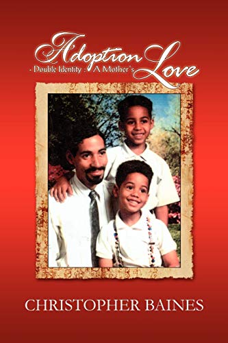Adoption - Double Identity : A Mother's Love: A Mother's Love