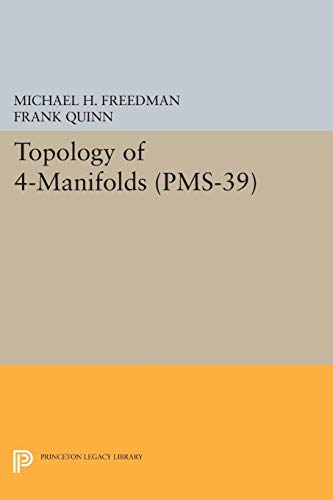 Freedman, Michael H. Topology Of 4–Manifolds (Pms–39), Volume 39